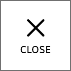 CLOSE